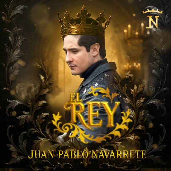 JUAN PABLO NAVARRETE LANZA EL REY