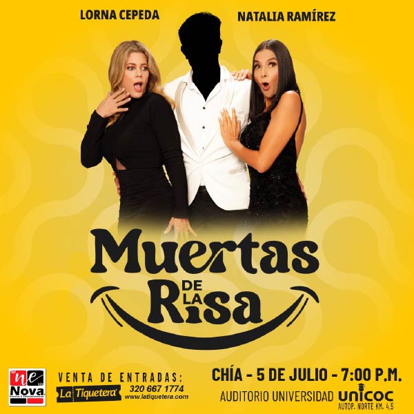 MUERTAS DE LA RISA LLEGA A CHIA LORNA CEPEDA Y NATALIA RAMIREZ