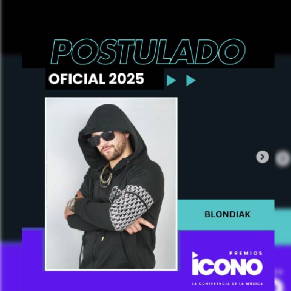 BLONDIAK NOMINADO A LOS PREMIOS ICONO 2025