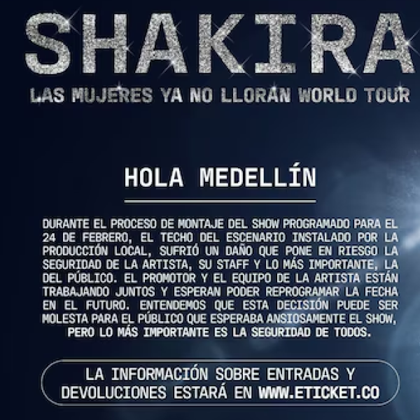 Shakira cancela su concierto en Medellin por problemas de seguridad en el escenario