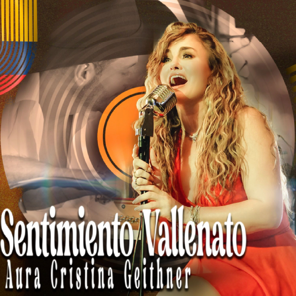 AURA CRISTINA GEITHNER LANZA SENTIMIENTO VALLENATO